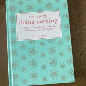 The Joy of Doing Nothing Book